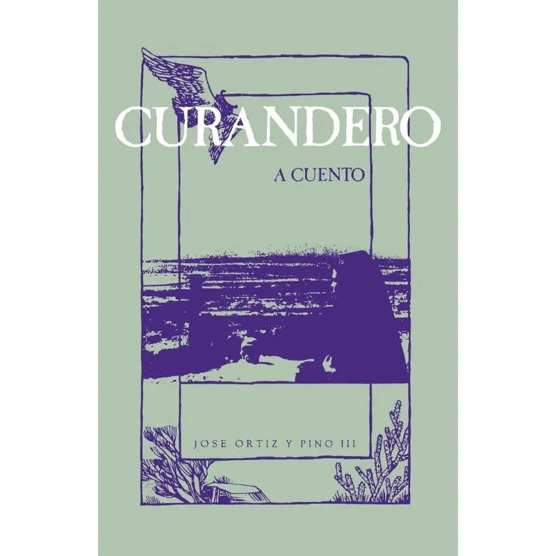 Curandero, A Cuento. Curandero, A Cuento