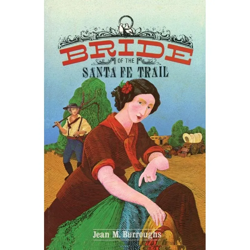 Bride of the Santa Fe Trail
