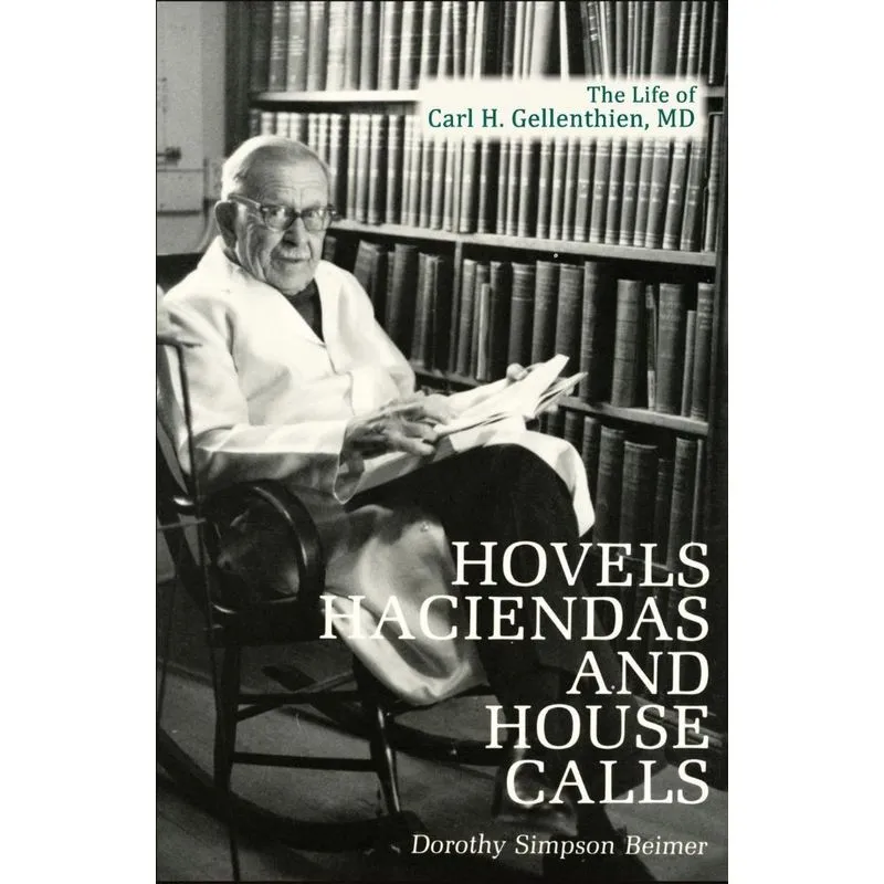 Hovels, Haciendas, and House Calls