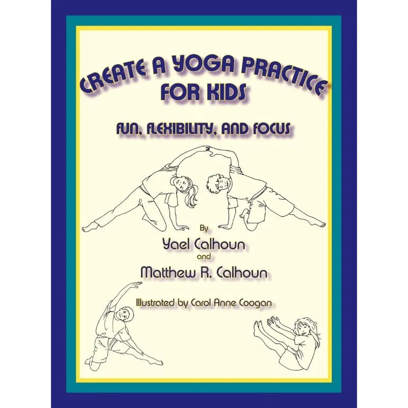 Create a Yoga Practice for Kids