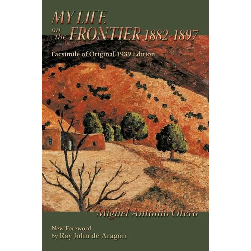 My Life on the Frontier, 1882-1897