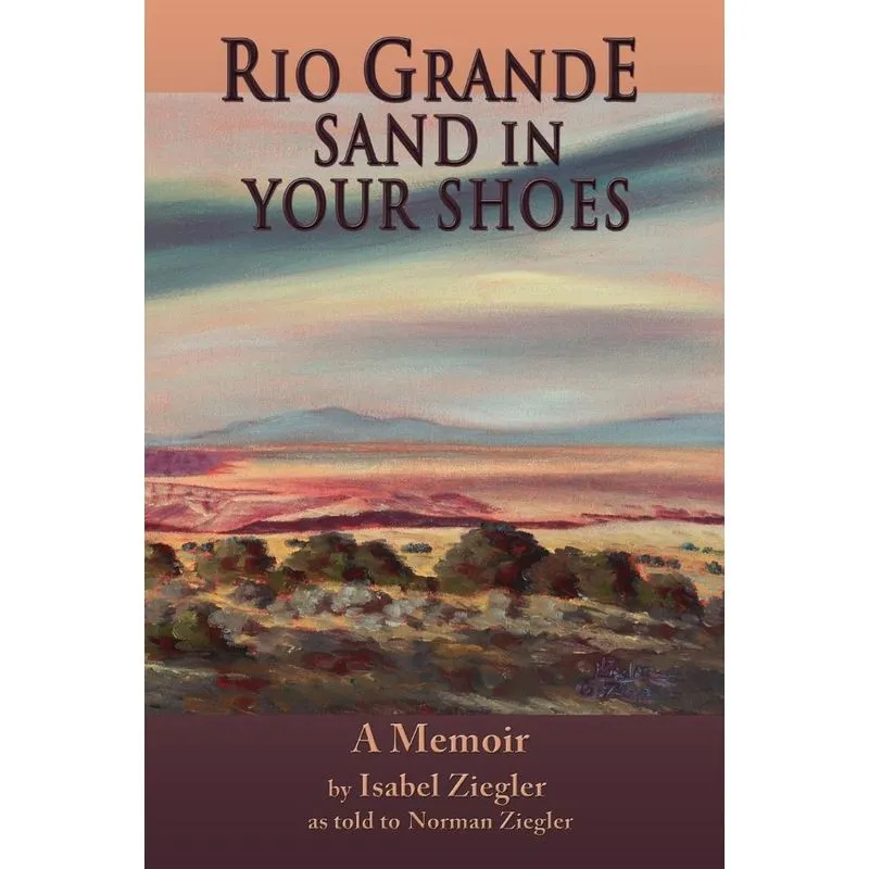 Rio Grande Sand in Your Shoes