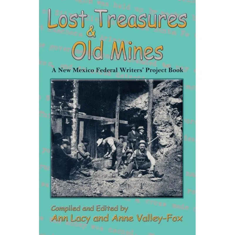 Lost Treasures & Old Mines