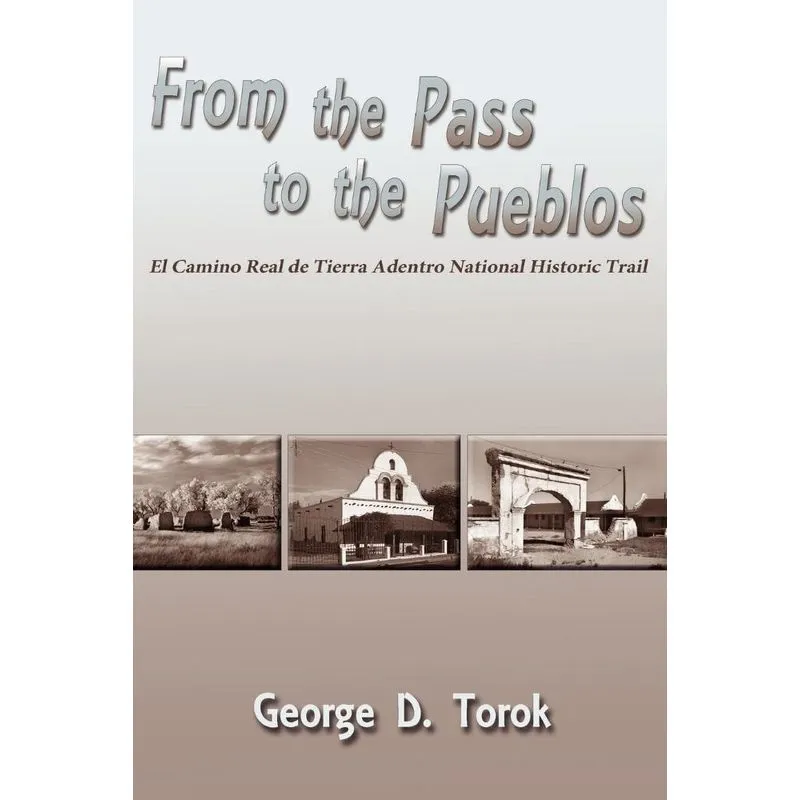 From the Pass to the Pueblos