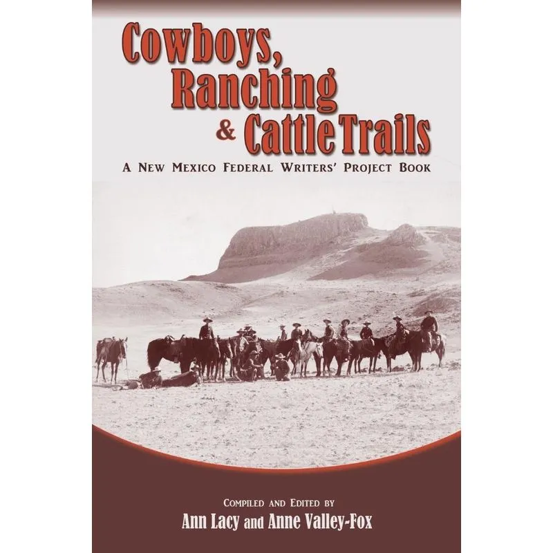Cowboys, Ranching & Cattle Trails