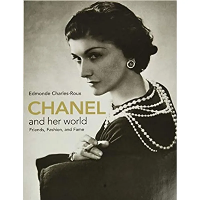 CHANEL AND HER WORLD