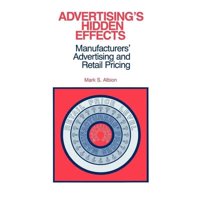 Advertisings Hidden Effects