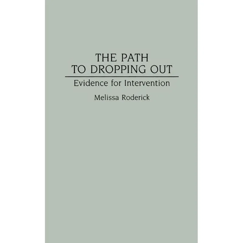 The Path to Dropping Out