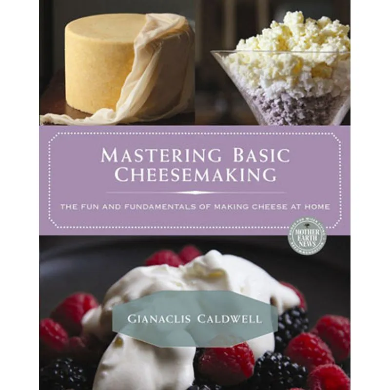 MASTERING BASIC CHEESEMAKING