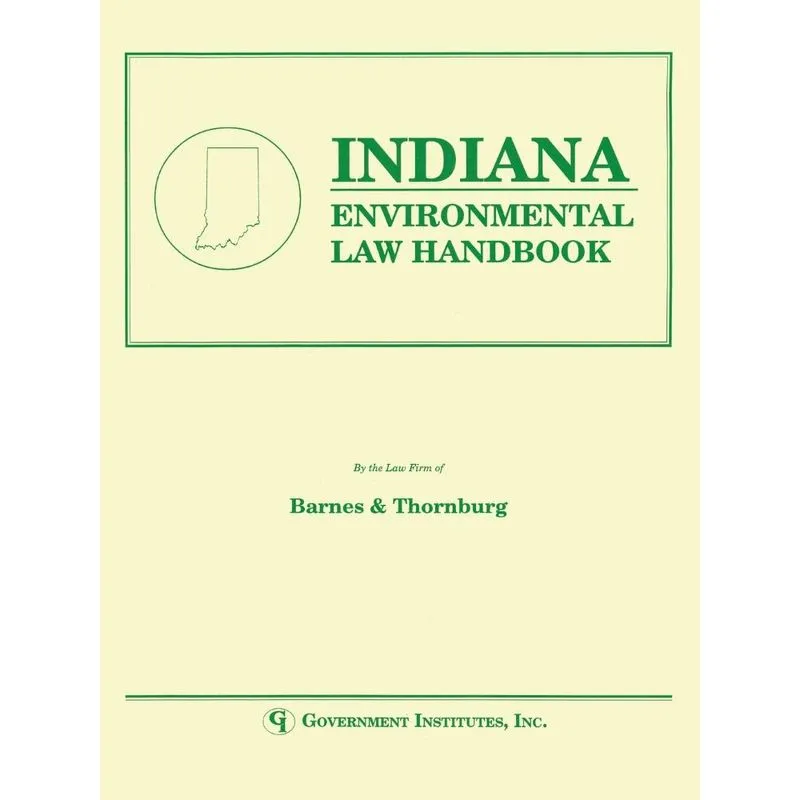 Indiana Environmental Law Handbook
