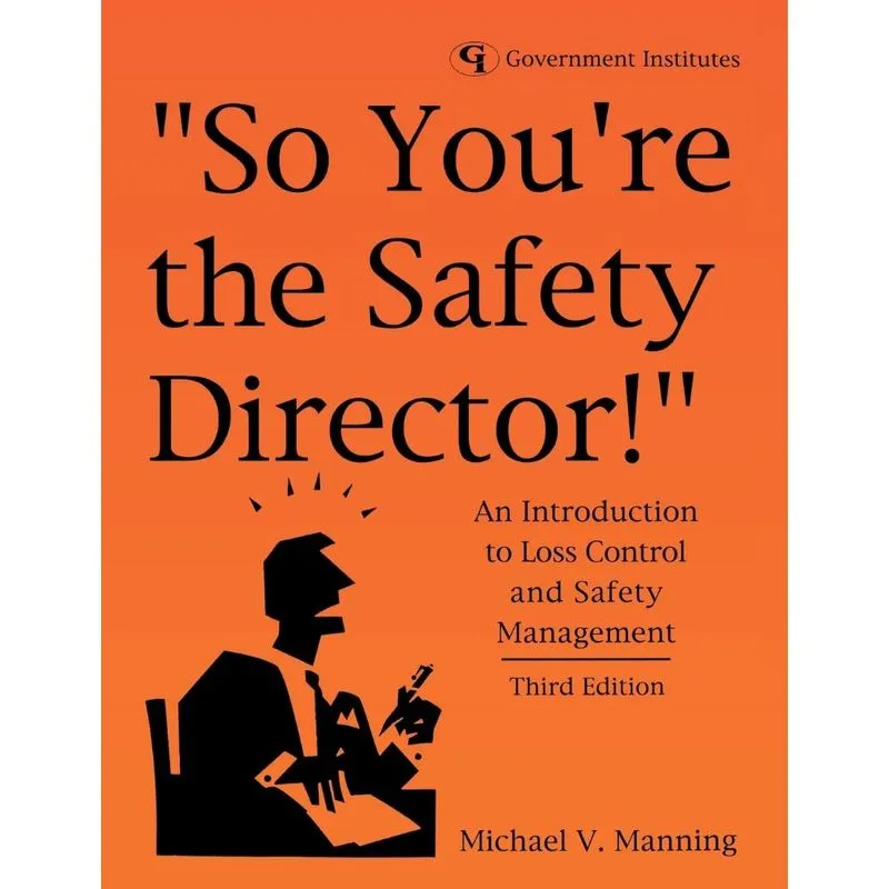 So Youre the Safety Director!