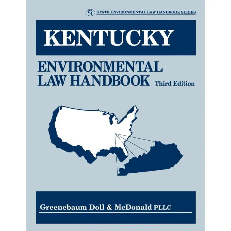 Kentucky Environmental Law Handbook, Third Edition