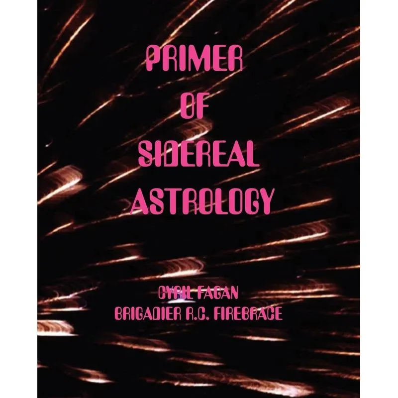 Primer of Sidereal Astrology