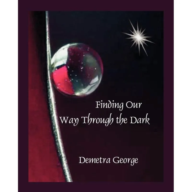 Finding our Way through the Dark