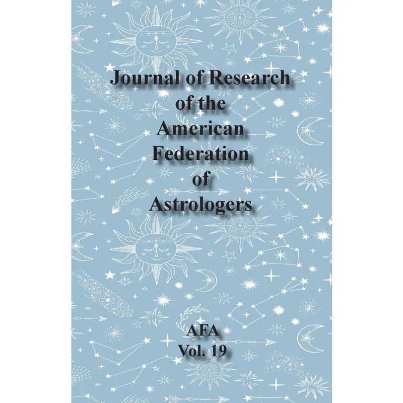 Journal of Research of the American Federation of Astrologers Vol. 19