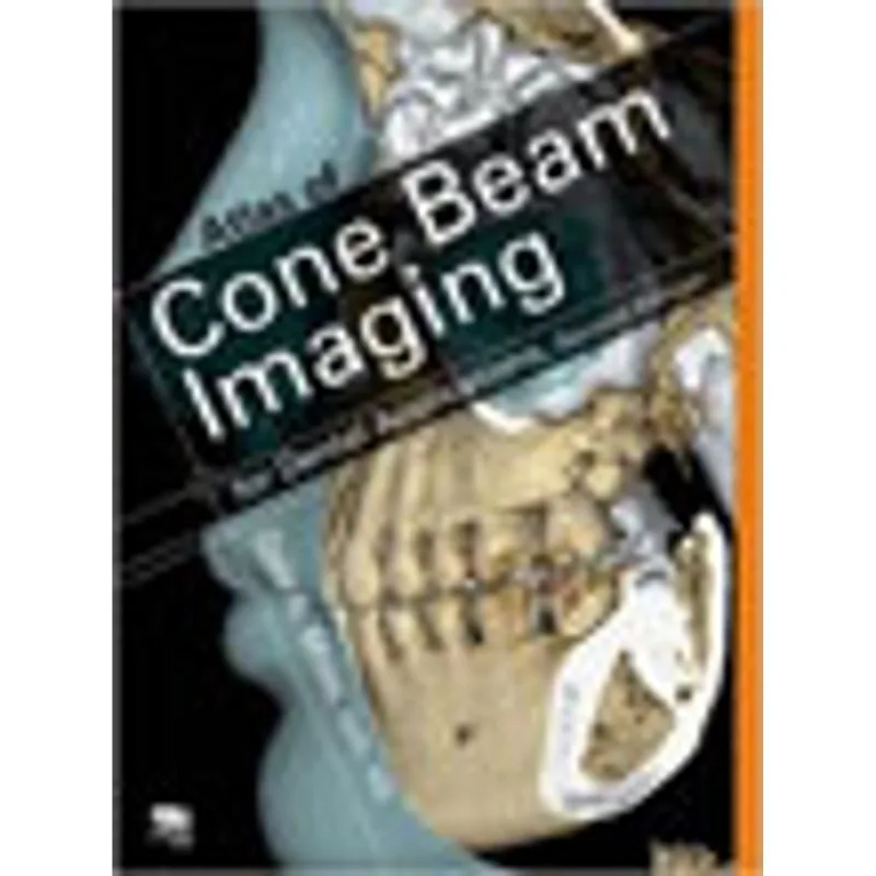 ATLAS OF CONE BEAM IMAGING FOR DENTAL APPLICATIONS