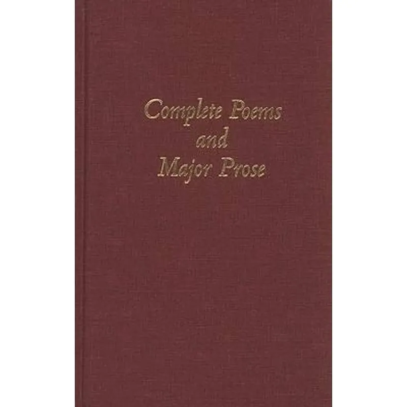 Complete Poems and Major Prose