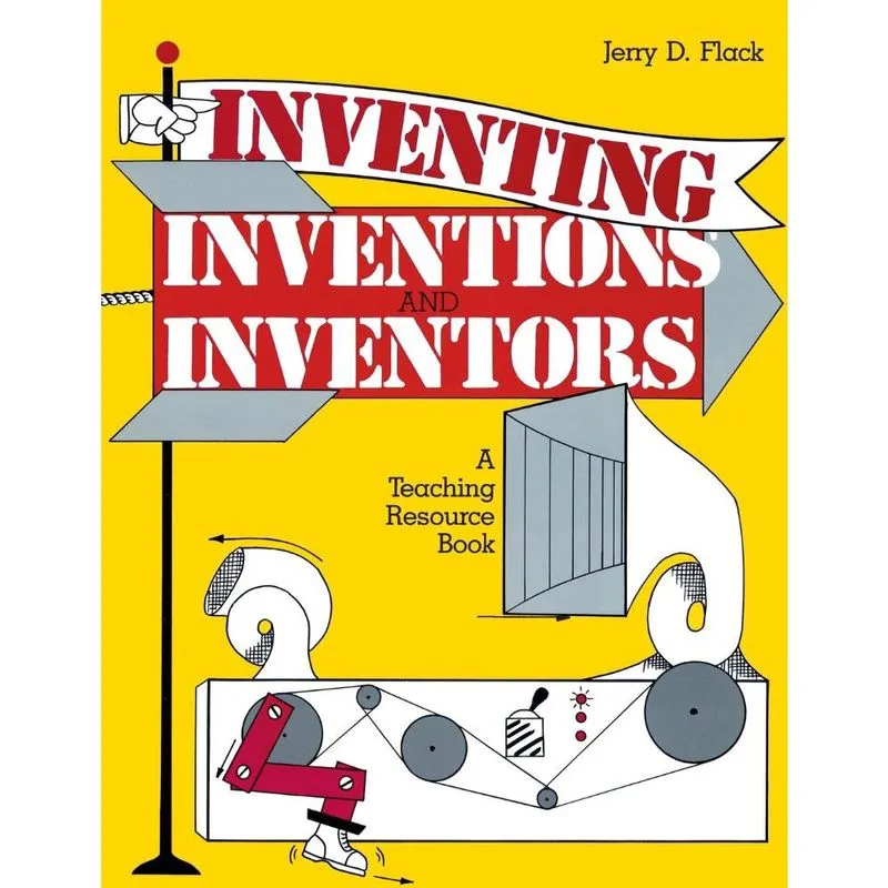 Inventing, Inventions, and Inventors