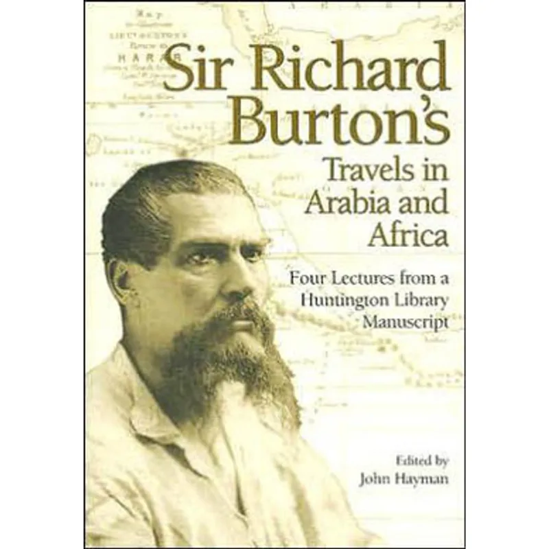 SIR RICHARD BURTON'S TRAVELS IN ARABIA AND AFRICA