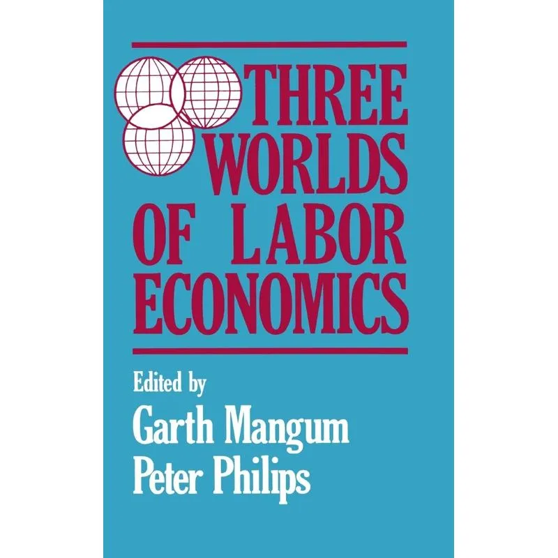 Three Worlds of Labour Economics