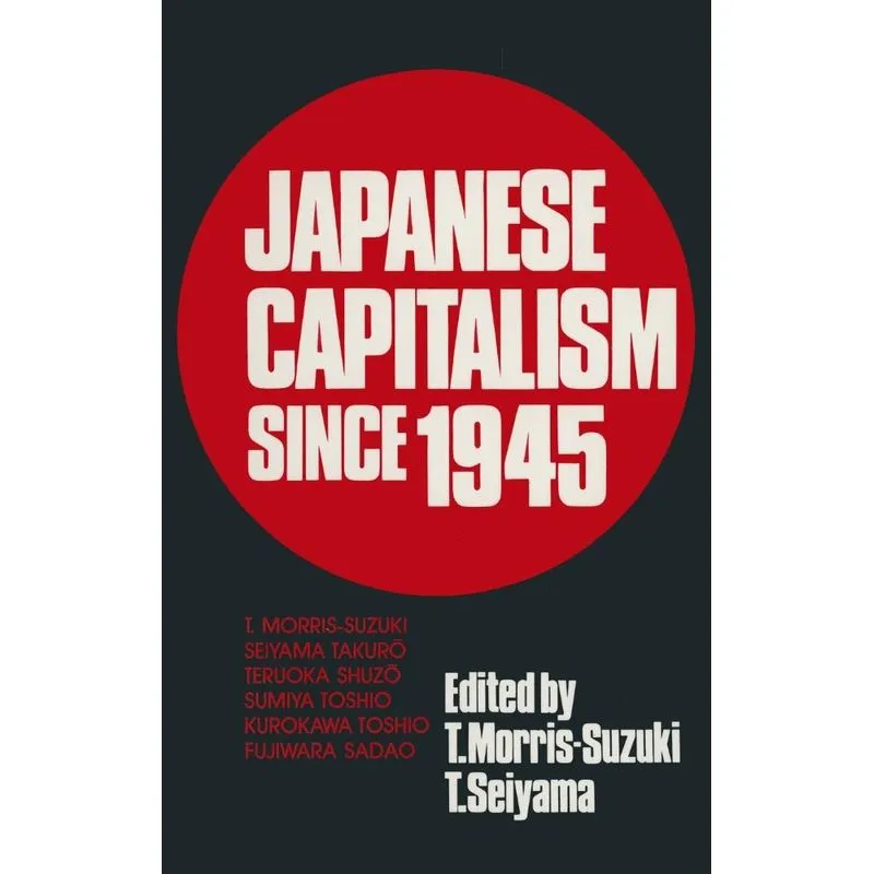 Japanese Capitalism Since 1945