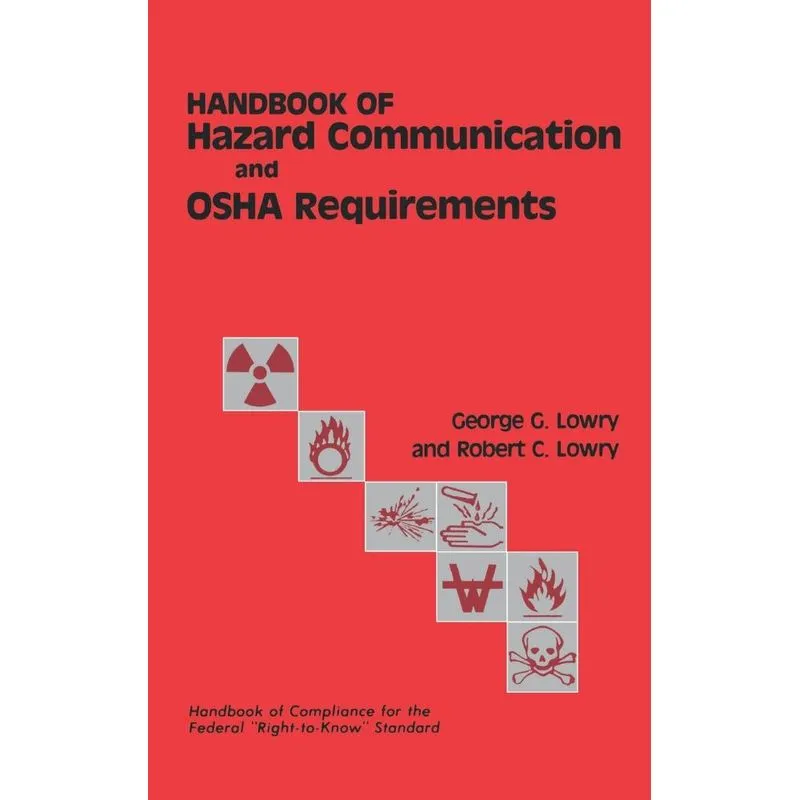 Handbook of Hazard Communication and OSHA Requirements