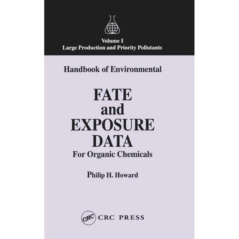 Handbook of Environmental Fate and Exposure Data for Organi