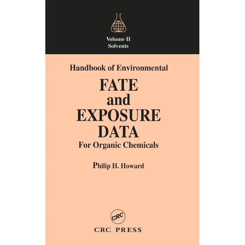 Handbook of Environmental Fate and Exposure Data For Organi