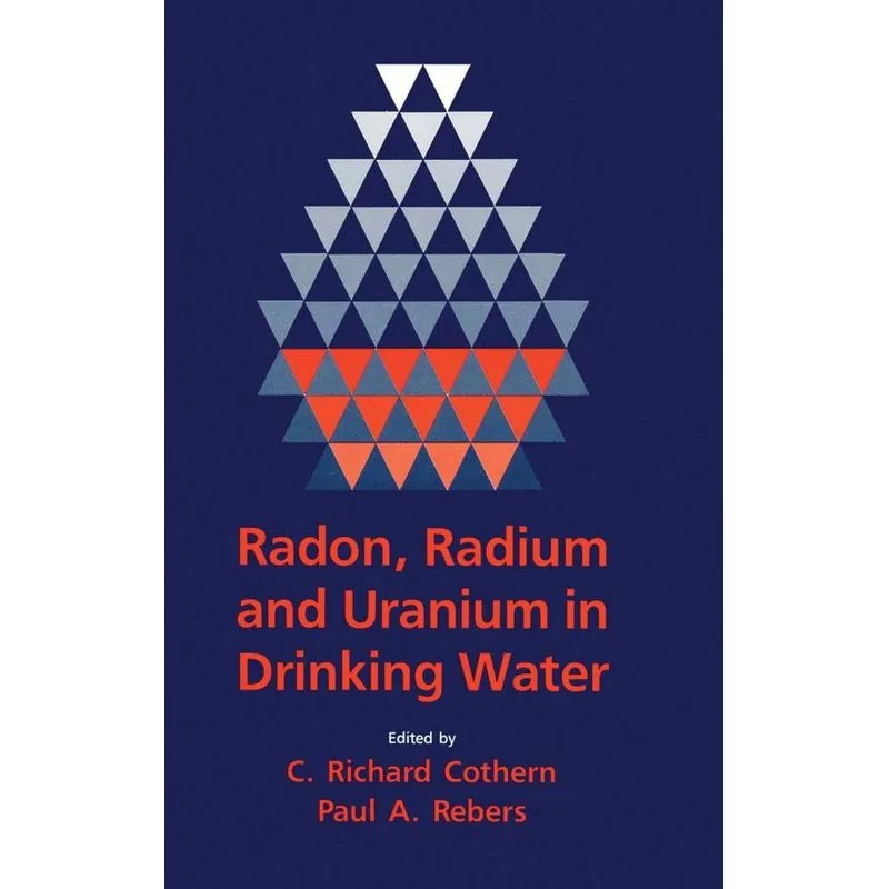 Radon, Radium, and Uranium in Drinking Water