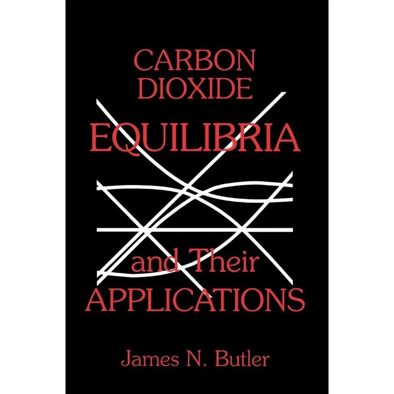 Carbon Dioxide Equilibria and Their Applications