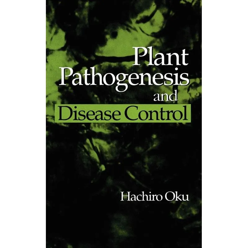 Plant Pathogenesis and Disease Control