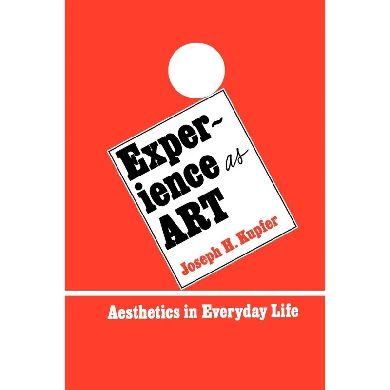 Experience as Art