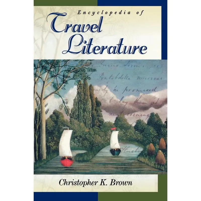 Encyclopedia of Travel Literature