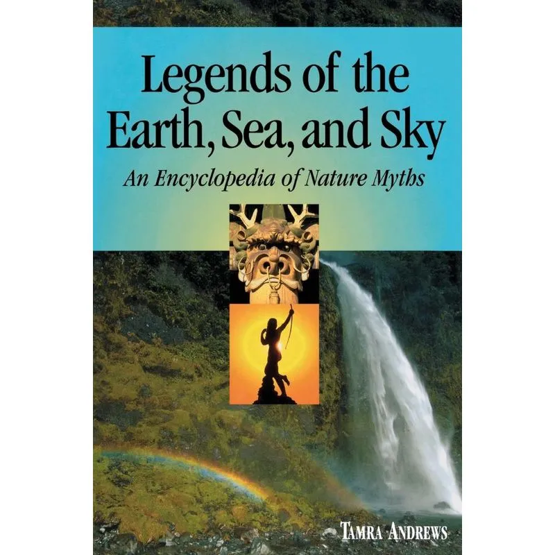 Legends of the Earth, Sea and Sky