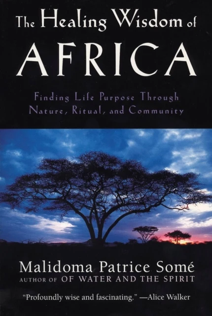 Healing Wisdom of Africa, The