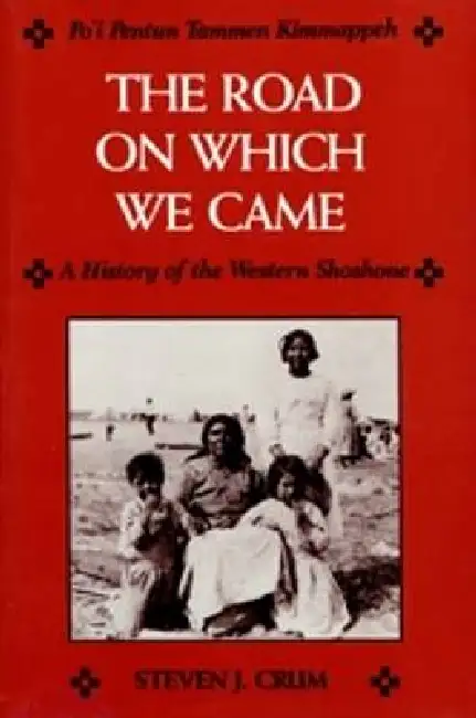 Road on Which We Came: A History of the Western Shoshone Paperback