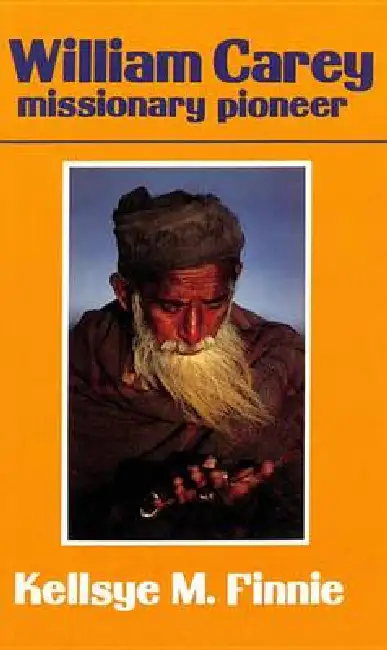 William Carey: Missionary Pioneer Paperback