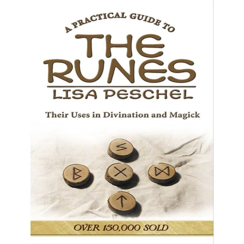 A PRACTICAL GUIDE TO THE RUNES
