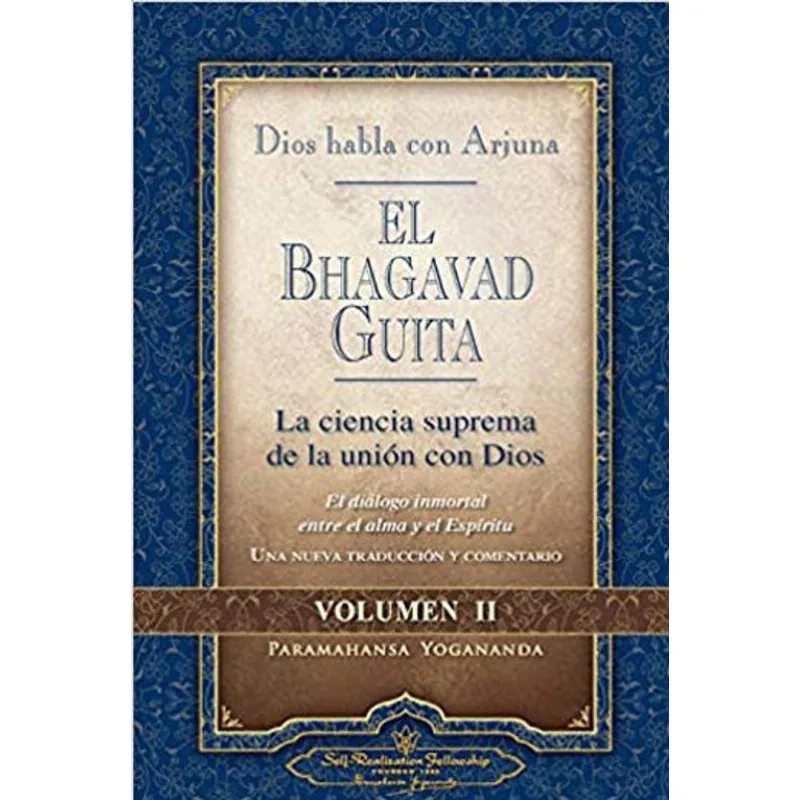 DIOS HABLA CON ARJUNA - EL BHAGAVAD GUITA - VOL. 2