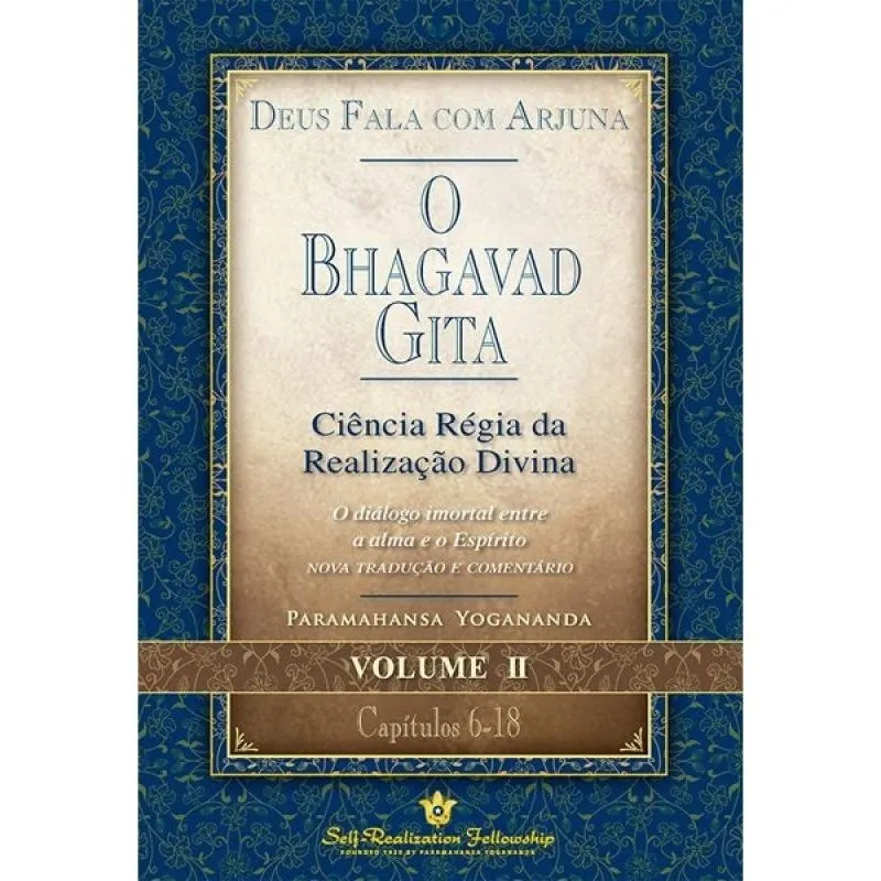 Deus fala com arjuna - O bhagavad gita - vol 2