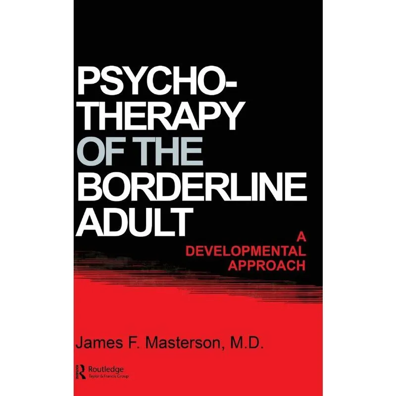Psychotherapy Of The Borderline Adult