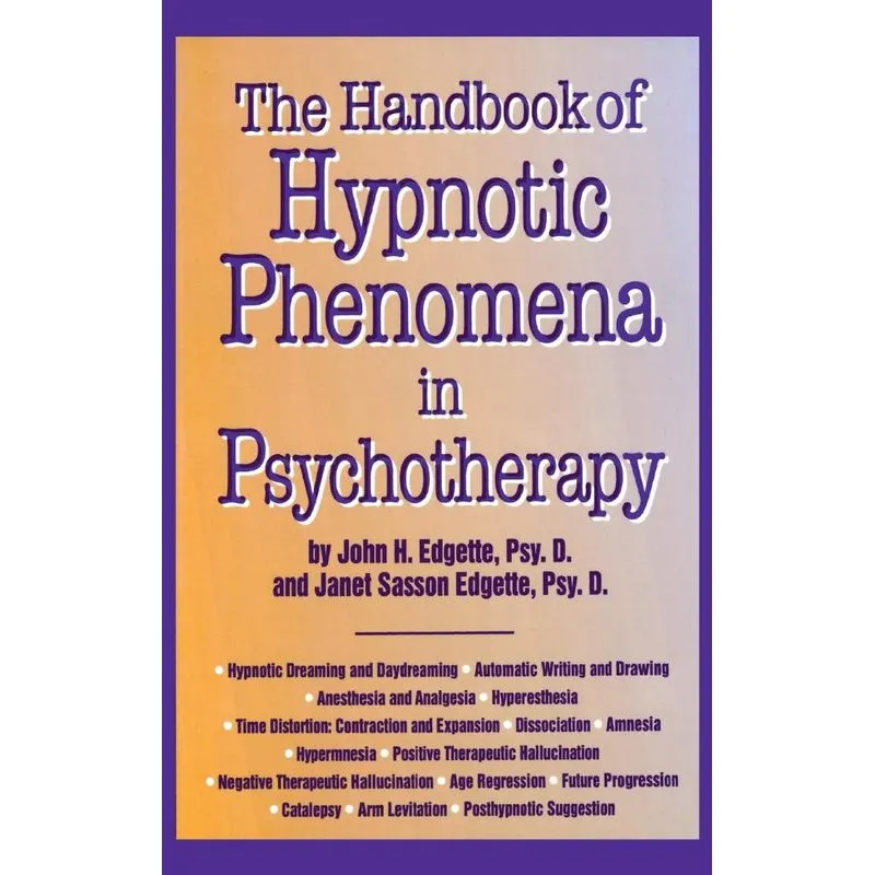 Handbook Of Hypnotic Phenomena In Psychotherapy