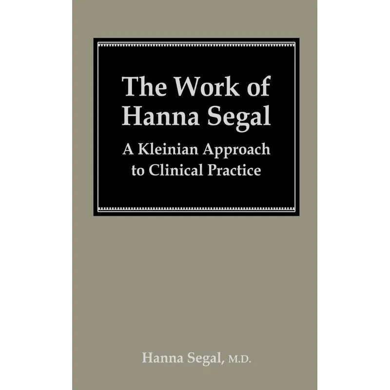 The Work of Hanna Segal