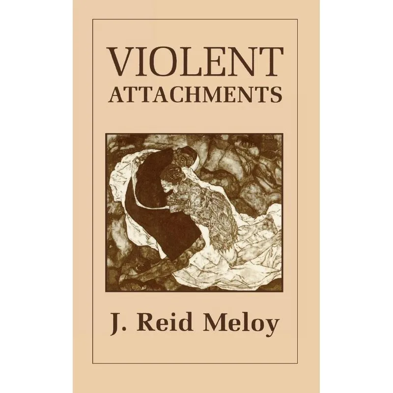 Violent Attachments