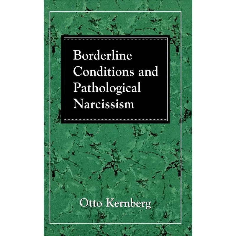 Borderline Conditions and Pathological Narcissism