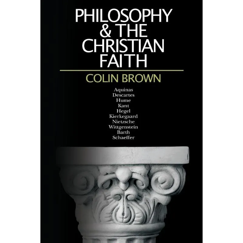Philosophy & the Christian Faith