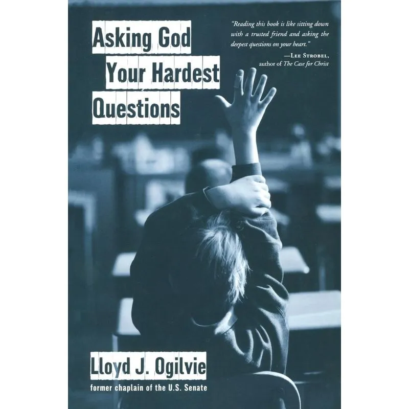 Asking God Your Hardest Questions