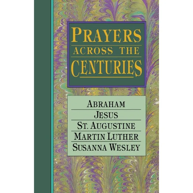Prayers Across the Centuries