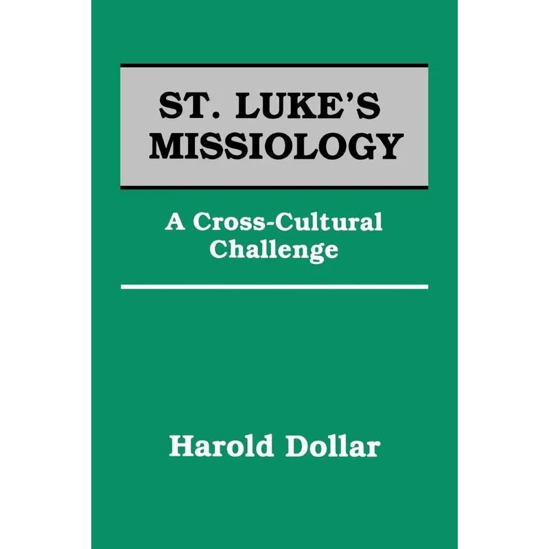 St. Lukes Missiology