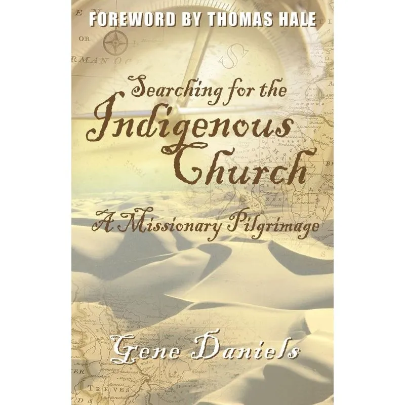 Searching for the Indigenous Church